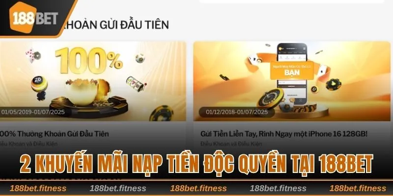 2 chương trình khuyến mãi nạp tiền độc quyền tại 188bet